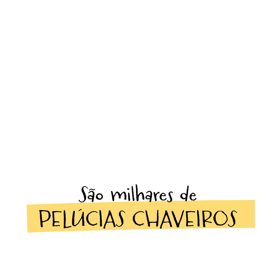 São milhares de pelúcias chaveiros